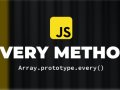 The every() Method in JavaScript ?✅