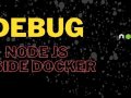 How To Debug Node JS Inside Docker?