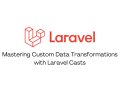 Mastering Custom Data Transformations with Laravel Casts