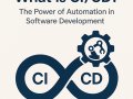 What is CI/CD? The Power of Automation in Software Development
