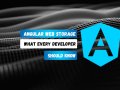 Angular Web Storage: What Every Developer Should Know