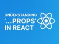 Understanding ...props in React: A Simple Guide to Flexible Components