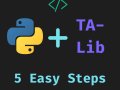 5 Easy Steps to Add TA-Lib to Your Python Trading Bot on Windows