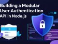 Modular API Design: Implementing User Authentication in Node.js