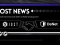 IOST、DeNetと提携〜Web3開発を促進しユーザーインセンティブを再定義する
