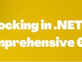 Locking in .NET: A Comprehensive Guide