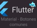 Flutter: Botones comunes de Material