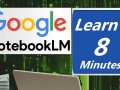 Master NotebookLM in 8 Minutes: Unlock 80% of Its Power Fast!