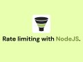 Rate Limiting APIs in Node.js: What Is It and How Does It Work?