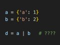 Did You Know — We Can Use | To Merge Python Dicts?