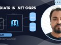 MediatR in .NET CQRS: Why It’s Key to CQRS in .NET and How It Works