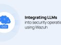LLMs in Security Operations