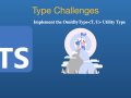 Type Challenges: Implement the OmitByType Utility Type