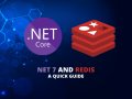 NET 7 and Redis