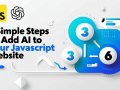 3 Simple Steps to Add AI to Your JavaScript Website