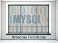 Use MySQL Window Functions to Get More out of Your Data