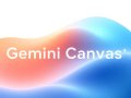 Gemini just launched its Canvas!