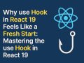 Why use Hook in React 19 feels Like a Fresh Start: Mastering the use Hook in React 19