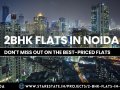 2BHK Luxury Flats in Noida — Don’t Miss Out On The Best-Priced Flats